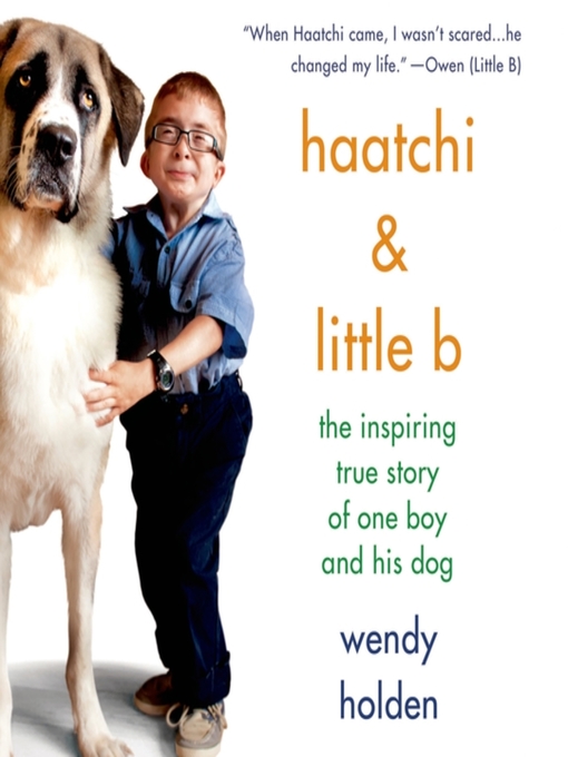 Title details for Haatchi & Little B by Wendy Holden - Available